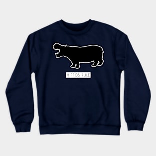 Hippos Rule Crewneck Sweatshirt